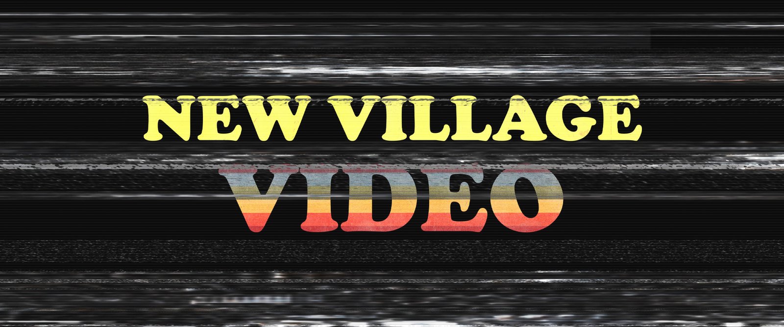 MOVIE RENTALS! - New Village Video